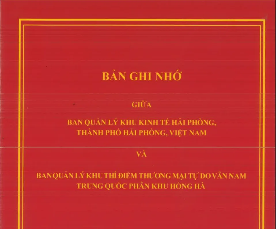 BẢN GHI NHỚ HỢP TÁC GIỮA BAN QUẢN LÝ KHU KINH TẾ HẢI PHÒNG VÀ BAN QUẢN LÝ KHU THÍ ĐIỂM THƯƠNG MẠI TỰ DO VÂN NAM – PHÂN KHU HỒNG HÀ (TRUNG QUỐC)
